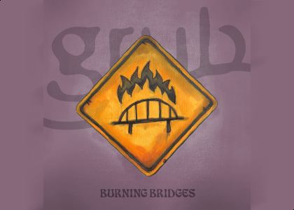 Grub - Burning Bridges Cover
